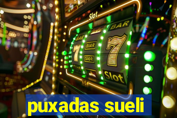 puxadas sueli